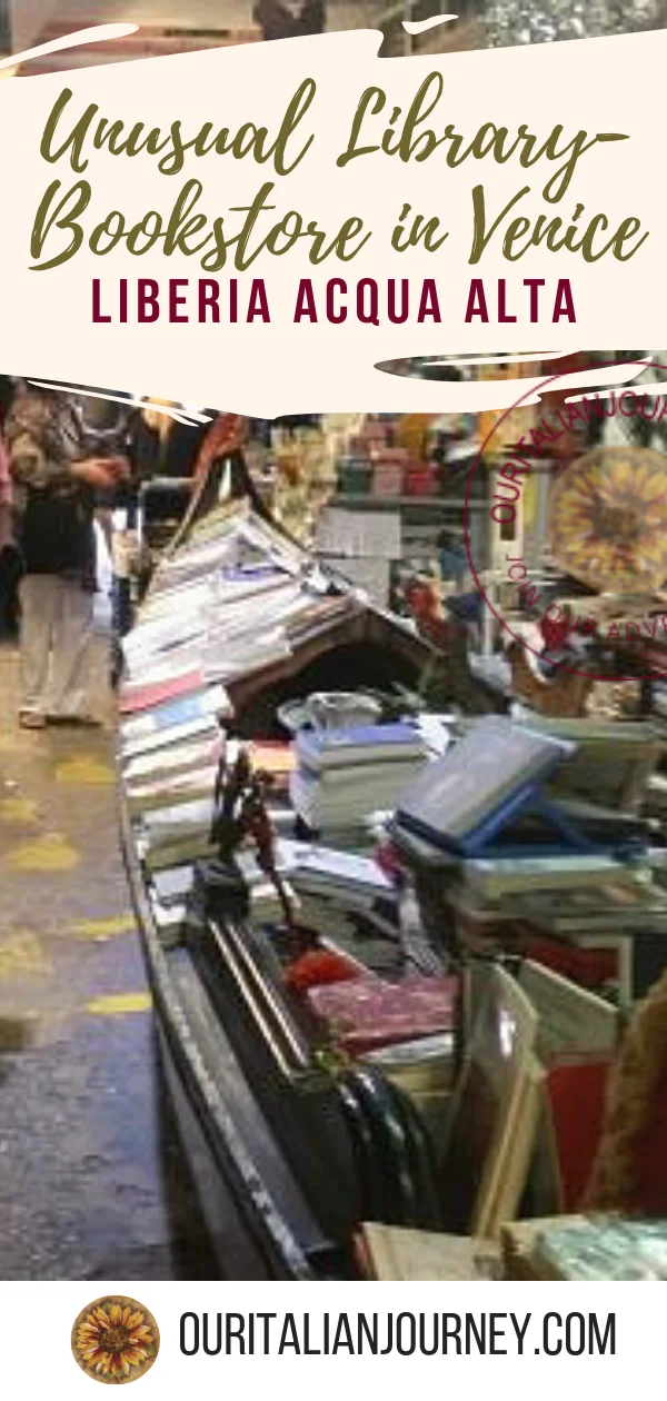 Liberia Acqua Alta unique library-bookstore in Venice, Italy. https://ouritalianjourney.com/library-bookstore-venice