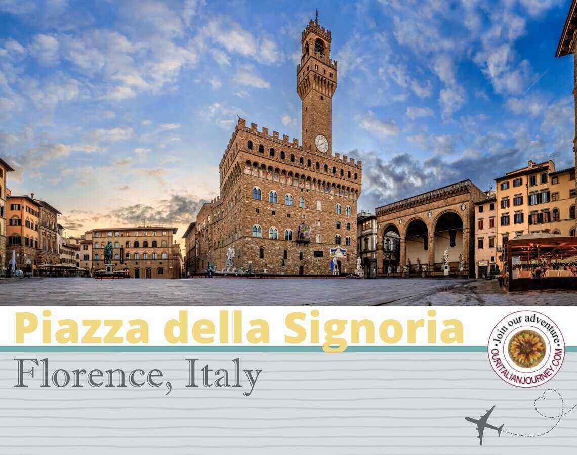 Piazza della Signoria, the history - ouritalianjourney.com