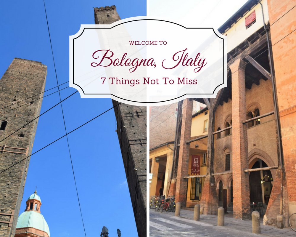 Bologna, Italy, 7 things not to miss