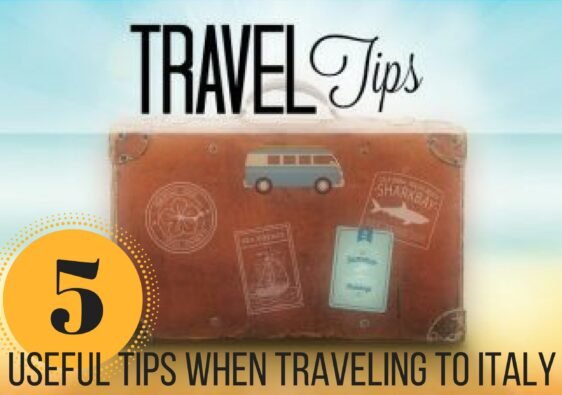 5 useful tips when traveling to Italy by ouritalianjourney.com