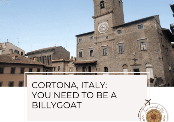 Cortona, Italy - ouritalianjourney.com