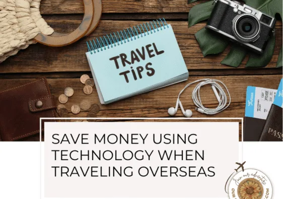 We have travel tips on how to save money using technology when traveling - ouritalianjourney.com
