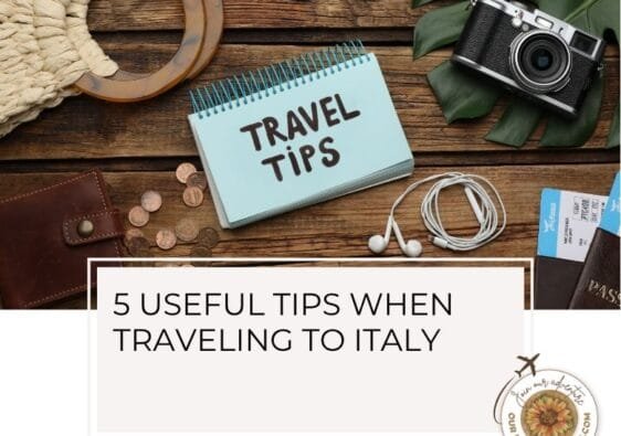 5 useful tips when traveling to Italy - ouritalianjourney.com