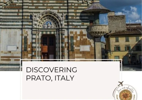 Discover Prato, a lovely town in Tuscany - ouritalianjourney.com