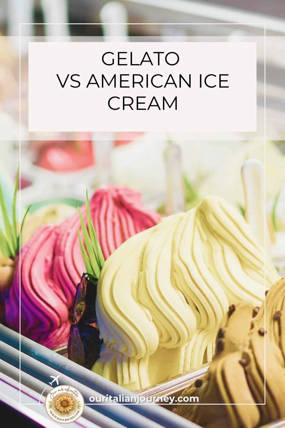 Gelato and Ice cream. What's the difference between them? -ouritalianjourney