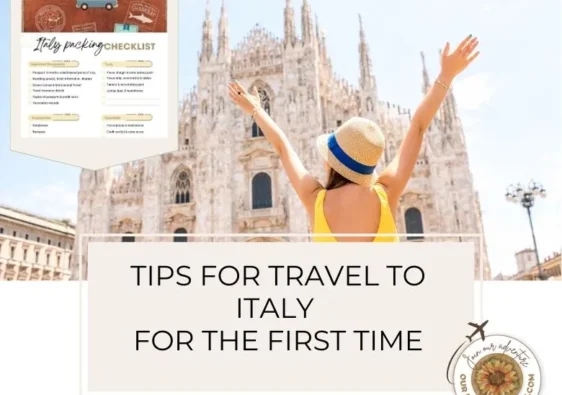 tips for first time travel to Italy - everything you need to know - ouritalianjourney.com