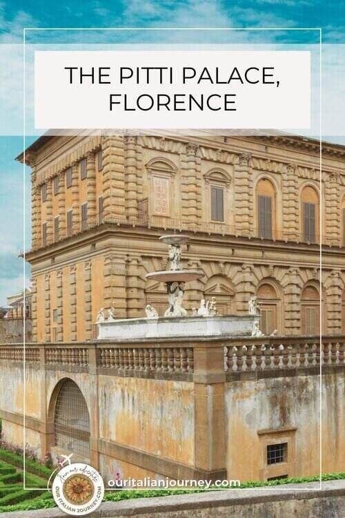 The Pitti Palace in Florence - information to need to know ahead of time - ouritalianjourney.com