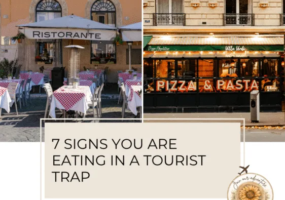 7 signs you are eating at a tourist trap in Italy. ouritalianjourney.com