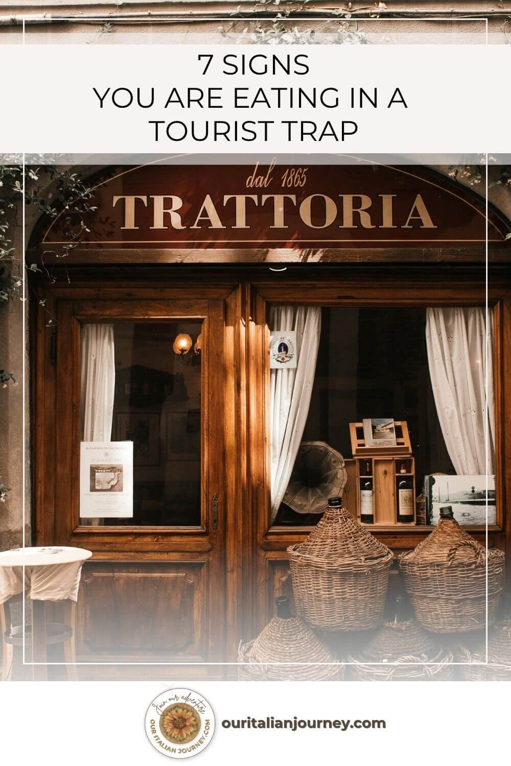 7 signs you are eating at a tourist trap in Italy. ouritalianjourney.com