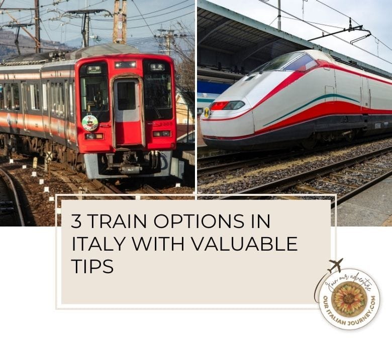 Train options in Italy with tips and comparative chart - ouritalianjourney.com