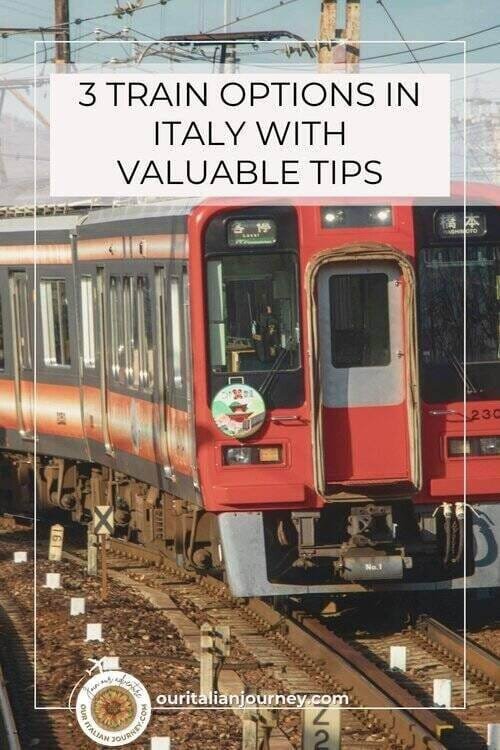 Train options in Italy with tips and comparative chart - ouritalianjourney.com