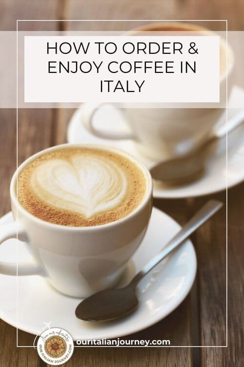 How to order coffee in Italy is something you need to know when visiting - ouritalianjourney.com