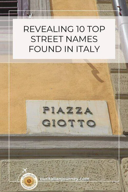 Top 10 Street names found in Italy. How many did you know? ouritalianjourney.com