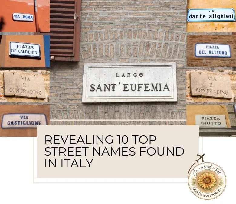 Top 10 Street names found in Italy. How many did you know? ouritalianjourney.com