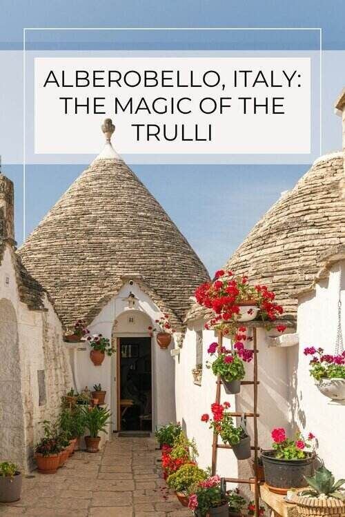 Visit Alberobello in Italy for a unique experience in Puglia - ouritalianjourney.com