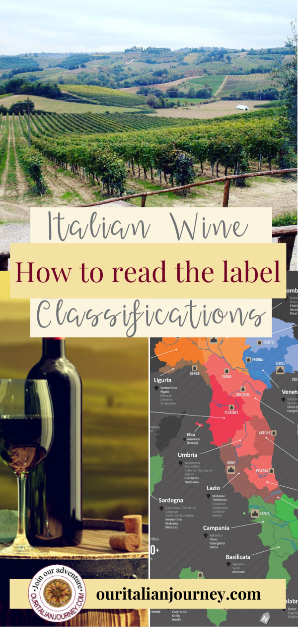Italian wine, understanding the label and regions. ouritalianjourney.com - https://ouritalianjourney.com/italian-wine-classifications-how-to-understand-the-label