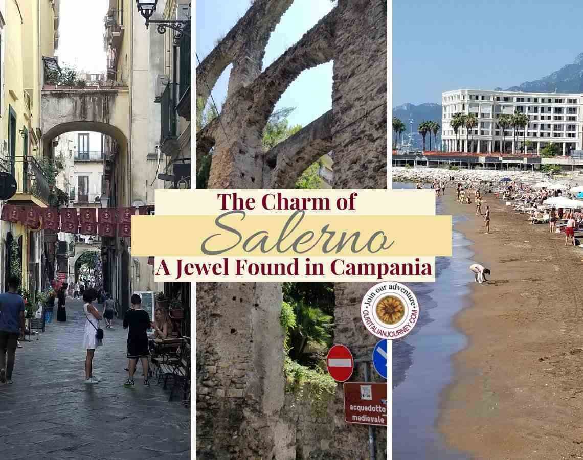 Salerno, Campania, Italy travel tips. ouritalianjourney.com