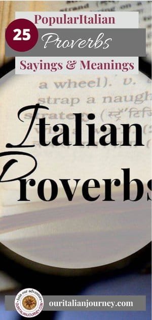 Italian proverbs and meanings, ouritalianjourney.com