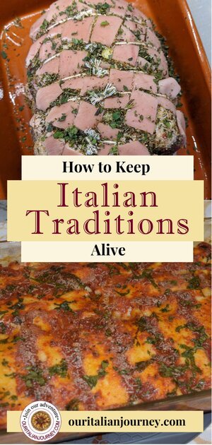 How to keep Italian traditions alive in a modern world. ouritalianjourney.com