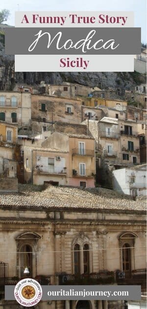 Modica, Sicily: Discover the beauty and our funny true story. ouritalianjourney.com