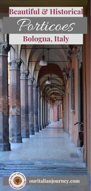 Historic porticoes of Bologna is a must vacation stop. ouritalianjourney.com