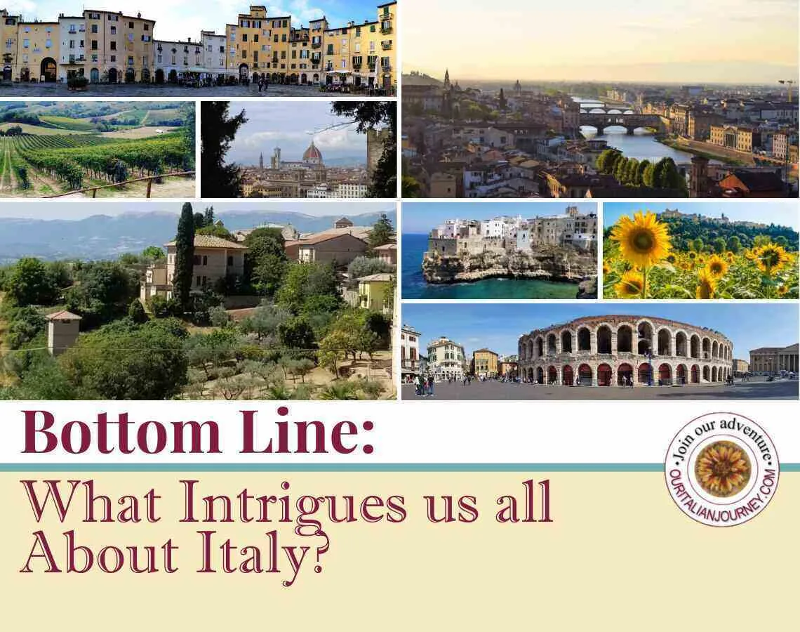 Bottom Line: What Intrigues Us About Italy? ouritalianjourney.comus