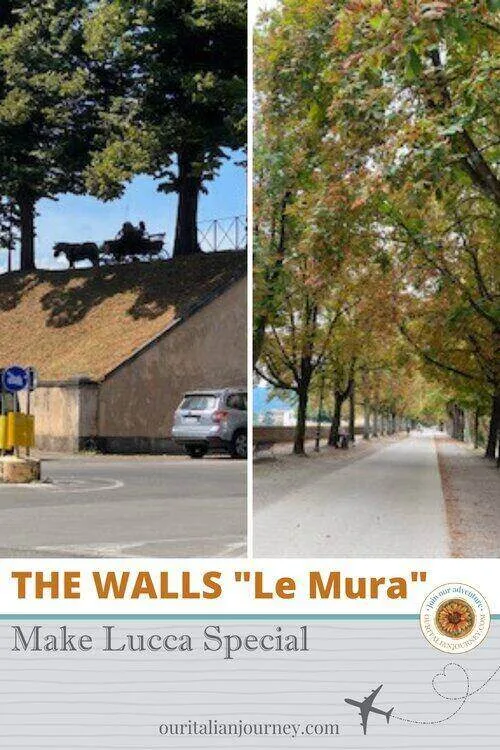 Lucca walls "Le Mura" in Tuscany - ouritalianjourney.com