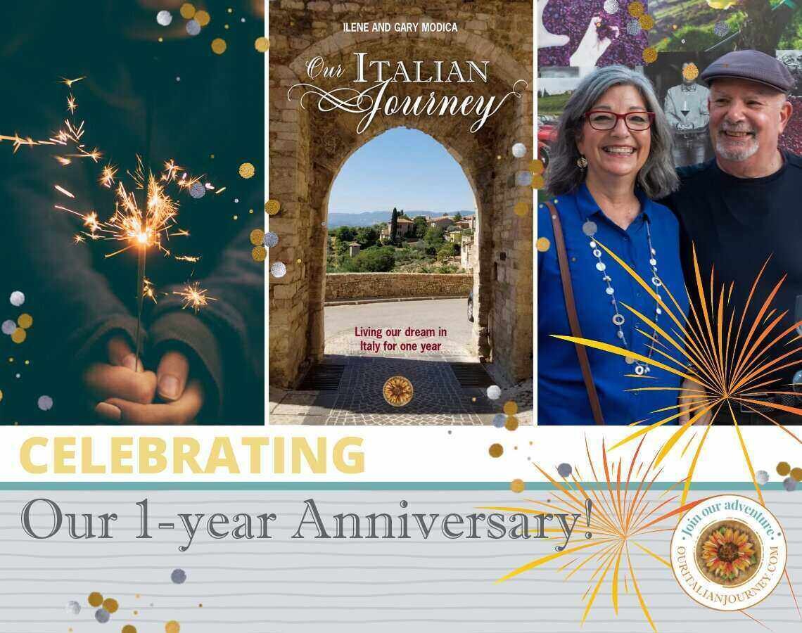 Join our anniversary celebration of our book, Our Italian Journey - ouritalianjourney.com