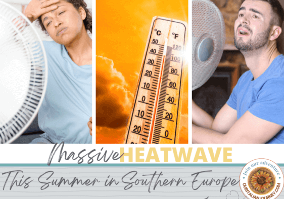Massive heatwave hits southern Europe this summer (2023), ouritalianjourney.com
