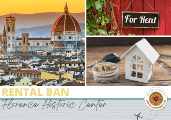 Florence, Italy now has a rental ban in effect for this historic center - ouritalianjourney.com