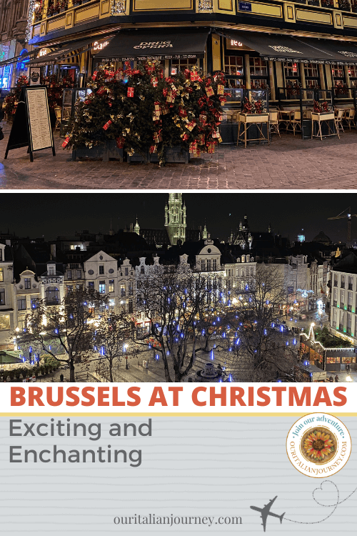 Brussels is beautiful especially in winter and one of the top European Christmas markets - ouritalianjourney.com