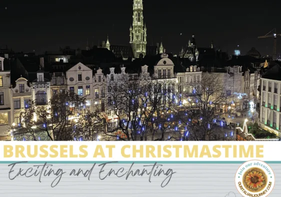 Brussels is beautiful especially in winter and one of the top European Christmas markets - ouritalianjourney.com