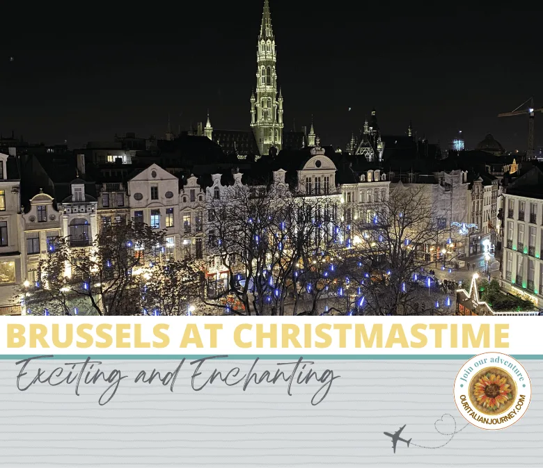 Brussels is beautiful especially in winter and one of the top European Christmas markets - ouritalianjourney.com