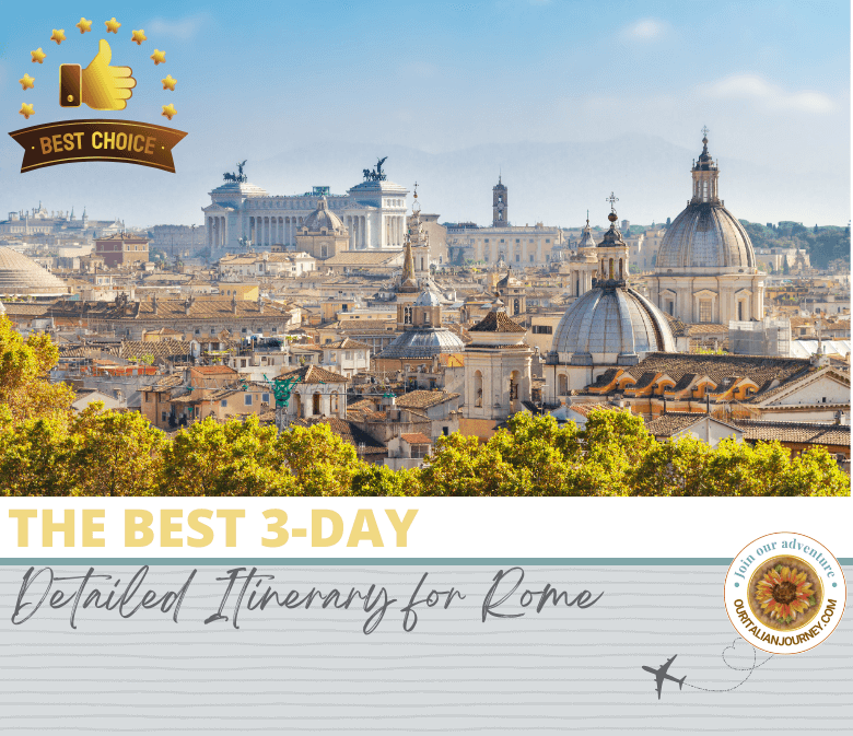 our best 3-day Itinerary for Rome, Italy. Tips and suggestions, ouritalianjourney.com