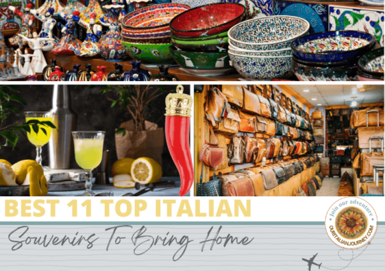 Top 11 Italian souvenirs to bring home from your next vacation to Italy - ouritalianjourney.com