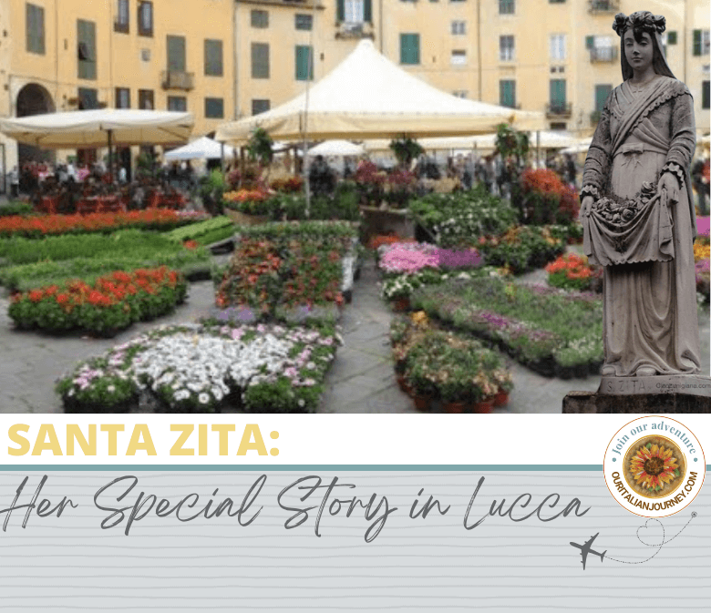 Santa Zita and her special story in Lucca. ouritalianjourney.com