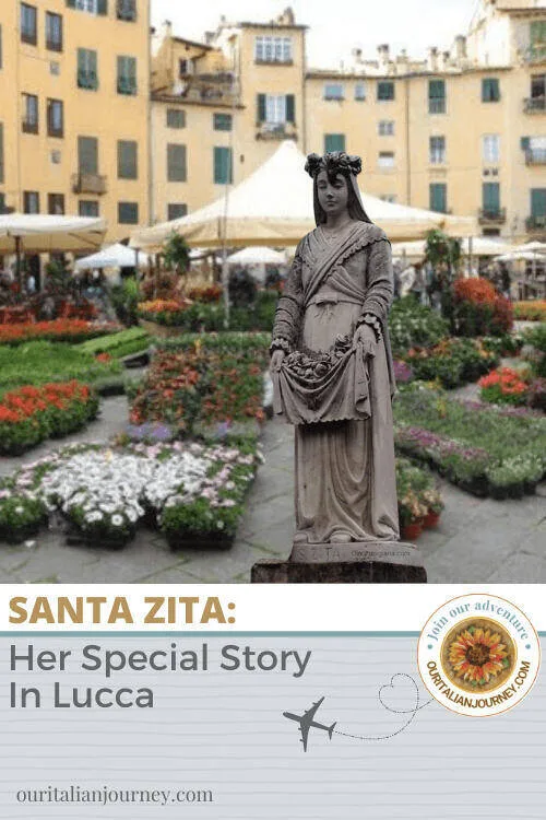 Santa Zita and her special story in Lucca. ouritalianjourney.com