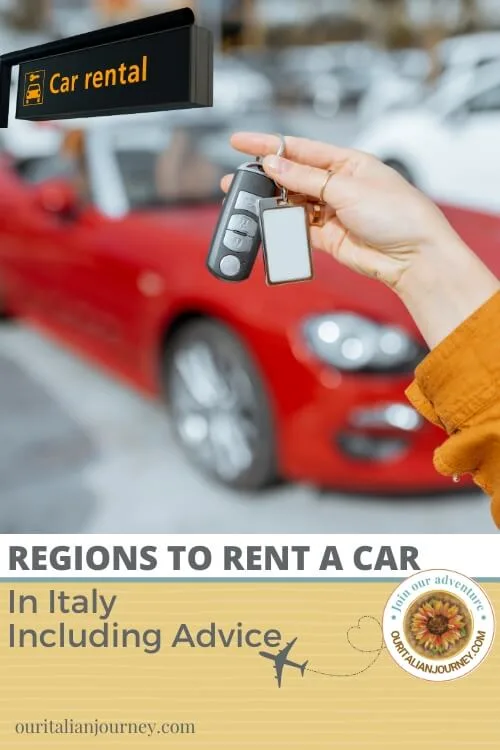 Rent a car in Italy. What regions should you consider? ouritalianjourney.com