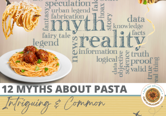 myths about pasta, do you know these? ouritalianjourney.com