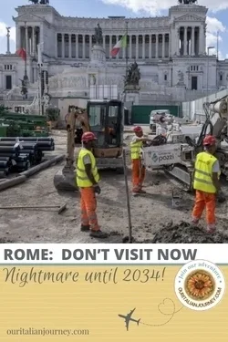 Don't visit Rome Italy right now. Rome tourist attractions a mess. Its a nightmare - ouritalianjourney.com