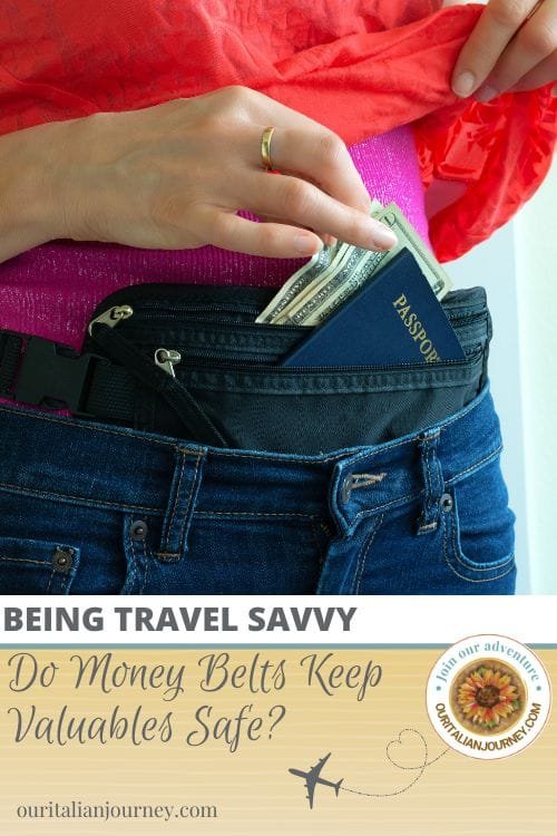 Use money belts for traveling - ouritalianjourney.com