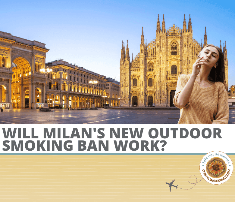 Milan's new outdoor smoking ban, do you know the restrictions? ouritalianjourney.com