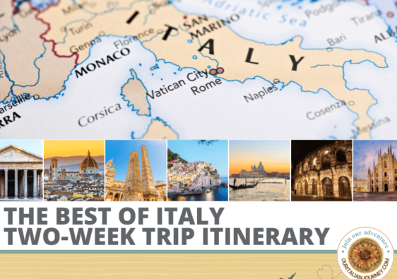 Our Best of Italy Two-week itinerary to see the most iconic sites and cities - ouritalianjourney.com