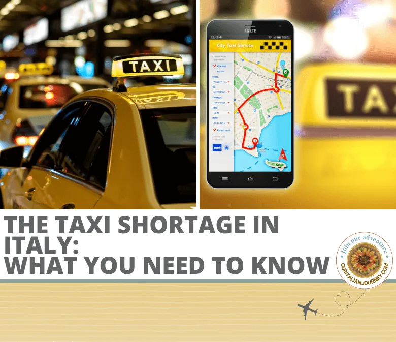 How to deal with the taxi shortage in Italy when visiting - ouritalianjourney.com