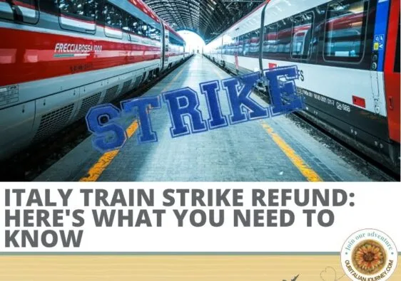 Train strike refund in Italy - the information you need to get it - ouritalianjourney.com