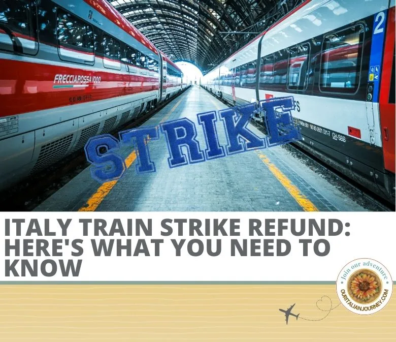 Train strike refund in Italy - the information you need to get it - ouritalianjourney.com