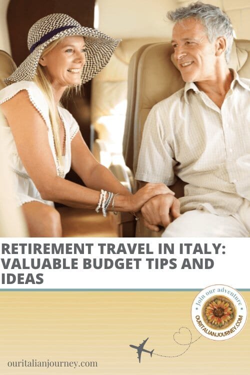 Our tips on Retirement travel and solo travel in Italy - ouritalianjourney.com