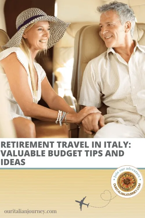 Our tips on Retirement travel and solo travel in Italy - ouritalianjourney.com
