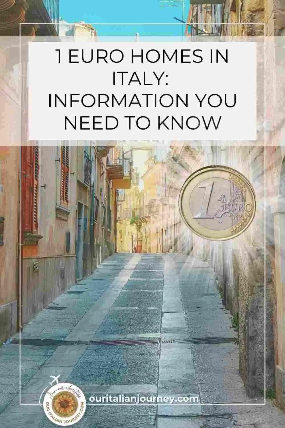 What you need to know about one euro homes in Italy - ouritalianjourney.com