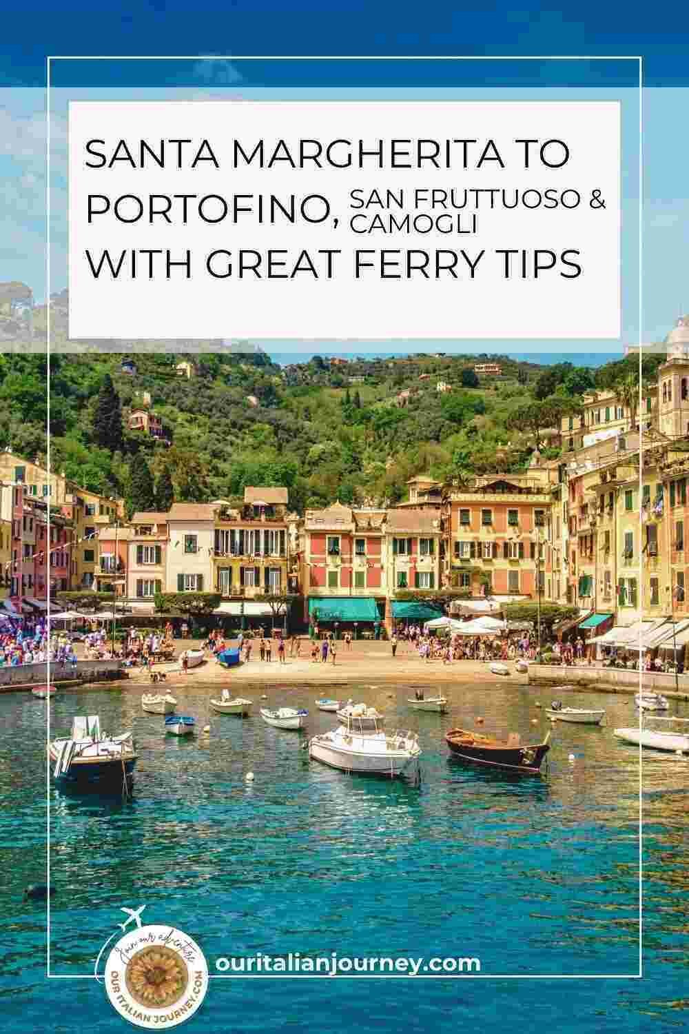 we have the tips you need to visit Santa Margherita, Portofino, Camogli, and San Fruittuoso - ouritalianjourney.com